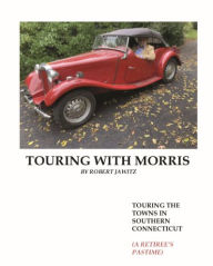 Title: Touring with Morris, Author: Robert Jawitz