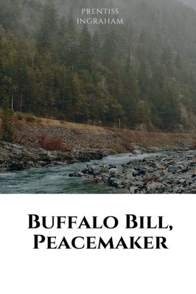 Buffalo Bill, Peacemaker