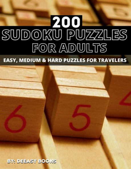 200 Sudoku Puzzles For Adults: 200 Sudoku Puzzles For Adults ,Easy,Medium &Hard