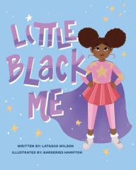 Title: Little Black Me, Author: Latasha Wilson