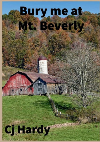 Bury me at Mt. Beverly: Hillsburg Series vol. 1