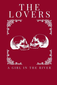 Title: The Lovers, Author: A. Girl In The River