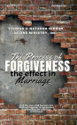The Process of Forgiveness: the Effect in Marriage