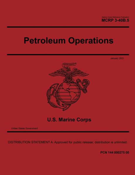 Marine Corps Reference Publication MCRP 3-40B.5 Petroleum Operations January 2021