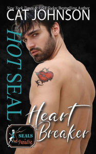 Title: Hot SEAL, Heartbreaker, Author: Cat Johnson