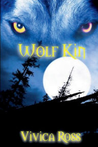 Title: Wolf Kin, Author: Vivica Ross