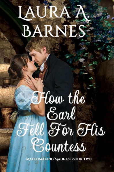 How the Earl Fell for His Countess