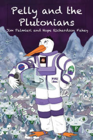 Title: Pelly and the Plutonians, Author: Jim Palmieri