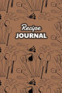 Recipe Journal, Blank Cookbook: Recipes Organizer Notebook, Great for 200 Recipes, Recipe Book to Write in Your Own Recipes, White Paper, 6? x 9?, 230+