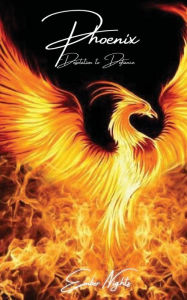 Title: Phoenix: from Desolation to Defiance, Author: Ember Nights