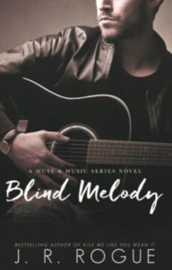 Title: Blind Melody: Second Chance Romance, Author: J. R. Rogue
