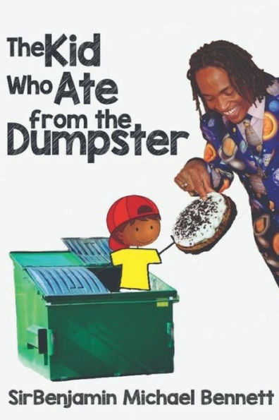 The Kid Who Ate from the Dumpster