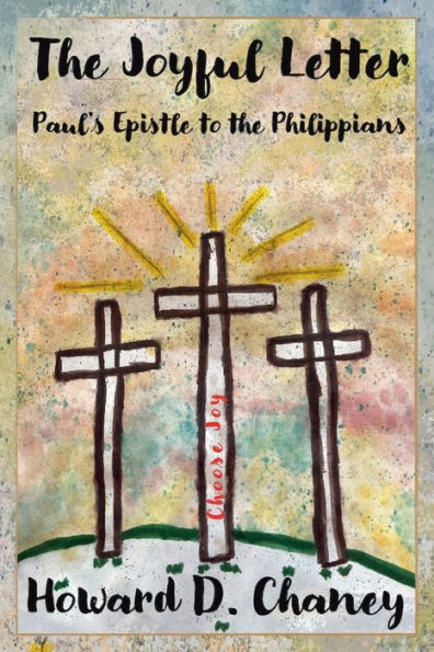 the Joyful Letter: Paul's Epistle to Philippians