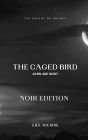 The Caged Bird: Dawn and Night