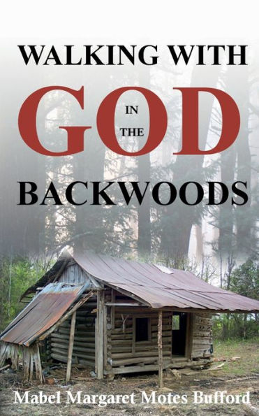 Walking with God the Backwoods