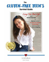 Title: The Gluten-Free Teen's Survival Guide, Author: Elyn Joy