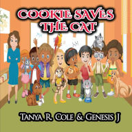 Title: Cookie Saves the Cat, Author: Tanya R. Cole