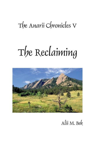 The Anarii Chronicles V - The Reclaiming