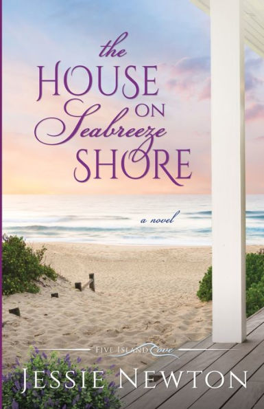 The House on Seabreeze Shore: Uplifting Women's Fiction