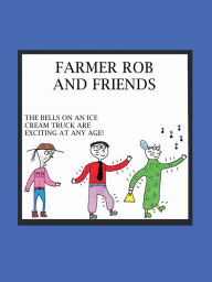 Title: Farmer Rob and Friends, Author: Stanley Vaughn Helberg