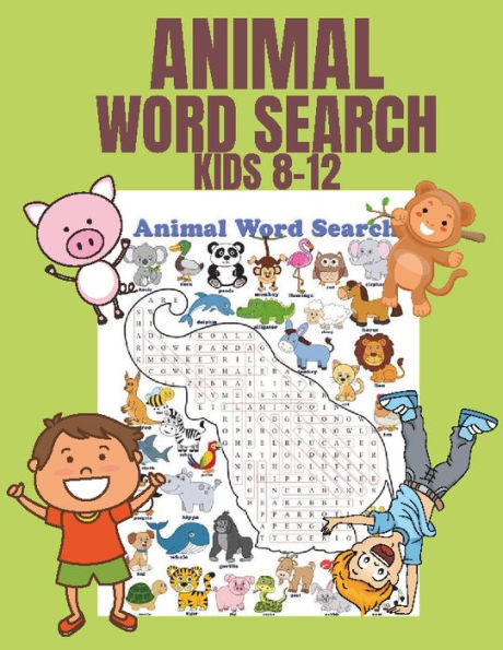 Animal Word Search For Kids Ages 8-12: 2021 Wordsearch Puzzle Book for Children - 51 Animal Puzzle Find a Word Activity Book for Kids - Game Books