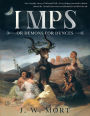 Imps or Demons for Dunces: An Everyday Story of Infernal Folk:Everything you need to know about the Occult, but were too absolutely terrified to ask