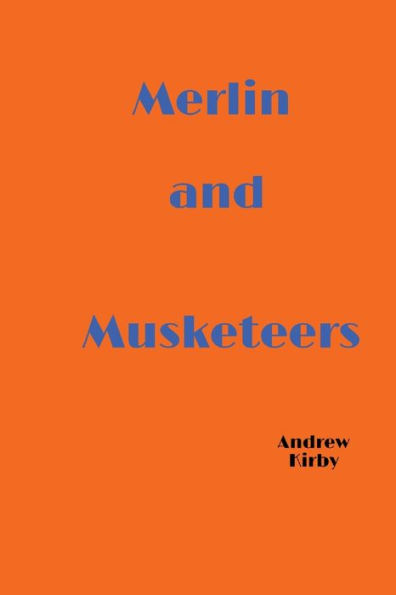 Merlin and Musketeers