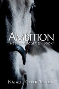 Title: Ambition, Author: Natalie Keller Reinert