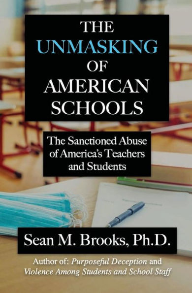 The Unmasking of American Schools
