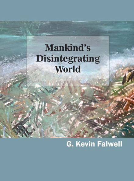 Mankind's Disintegrating World