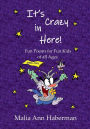 It's Crazy in Here!: Fun Poems