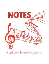 Title: Notes: A Lyric and Songwriting Journal, Author: Music Masterminds