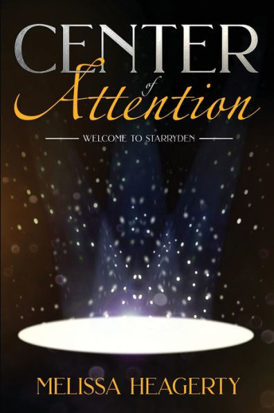 Center of Attention: Welcome to Starryden