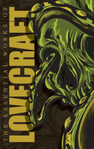 Title: The Essential Works of H.P. Lovecraft, Author: H. P. Lovecraft