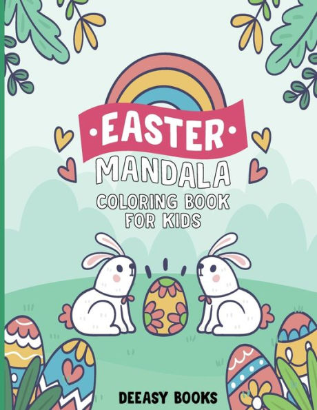 Easter Mandala Coloring Book for Kids: Easy Easter Mandala Coloring Book For Kids: Age 4-6,7-10