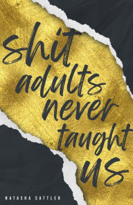 Free audio books for mobile phones download Shit Adults Never Taught Us FB2 CHM iBook 9781666261295 in English by Natasha Sattler