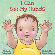 Title: I Can See My Hands, Author: Calvin Smith