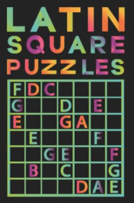 Title: Latin Square Puzzles: (Volume 2) 100 Challenging Puzzles, Author: isolvepuzzles