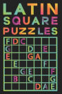 Latin Square Puzzles: (Volume 2) 100 Challenging Puzzles