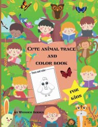 Title: Cute animal trace and color book for kids: Funny animals coloring book, Author: Wonder Books