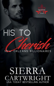Title: His to Cherish, Author: Sierra Cartwright