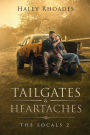 Tailgates & Heartaches