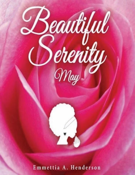 Beautiful Serenity: May: