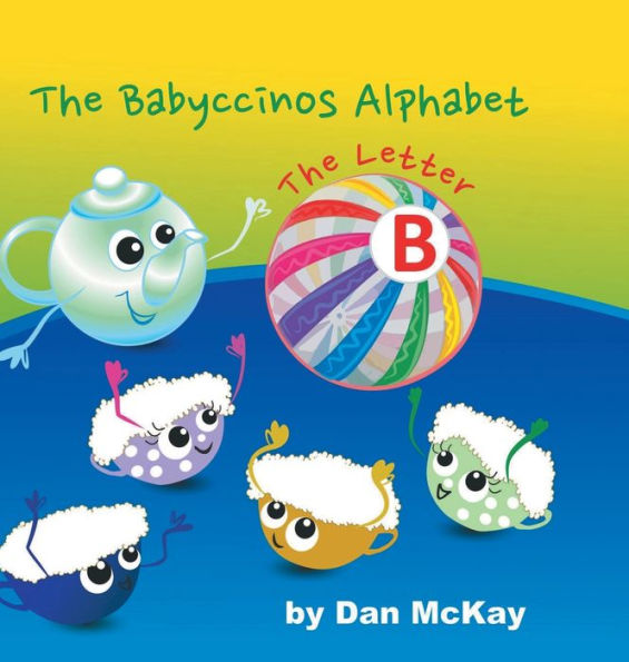 The Babyccino Alphabet The letter B