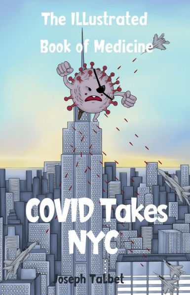 The Illustrated Book of Medicine: COVID Takes NYC