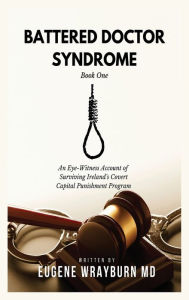 Title: Battered Doctor Syndrome, Author: Eugene Wrayburn