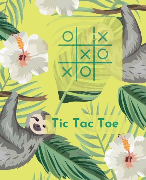 Tic Tac Toe: Game pages Sloth cover by Raz McOvoo