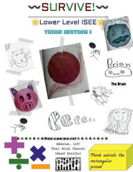 Survive! Lower Level ISEE: test preparation for independent schools