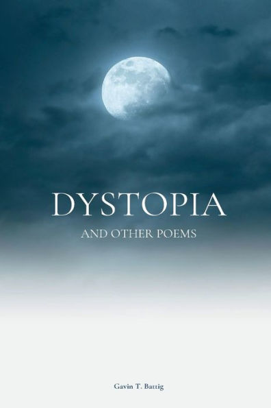 Dystopia and Other Poems