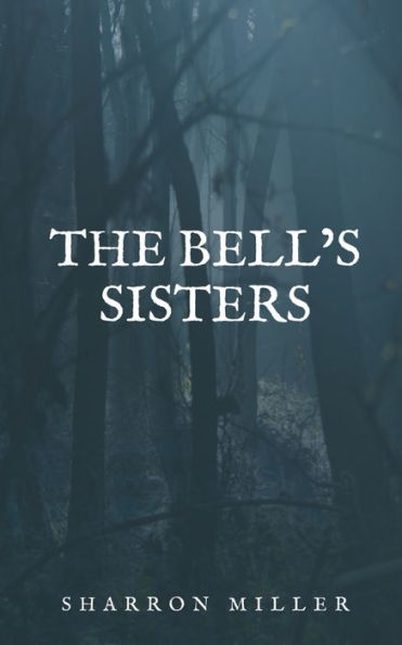 THE BELL'S SISTERS